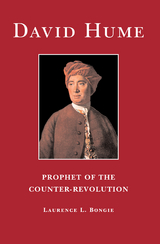 David Hume: Prophet of the Counter-revolution -  Laurence L. Bongie