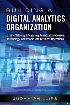 Building a Digital Analytics Organization - Judah Phillips