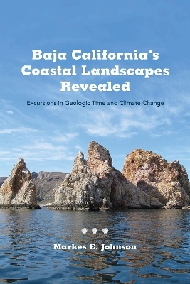 Baja California's Coastal Landscapes Revealed - Markes E. Johnson