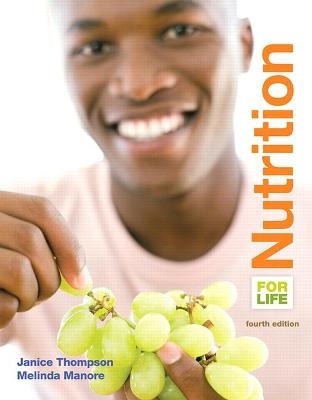 Nutrition for Life - Janice Thompson, Melinda Manore