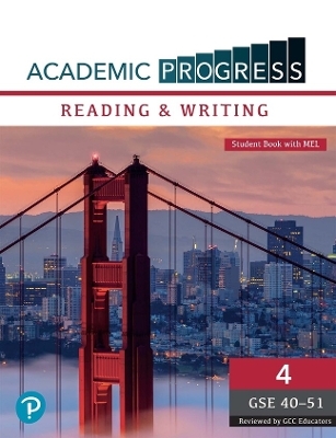 Academic Progress GCC Reading and Writing Level 4 Student Book and MyEnglishLab