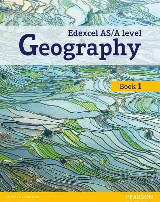 Edexcel GCE Geography AS Level Student Book and eBook - Lindsay Frost, Viv Pointon, Lauren Lewis, Paul Wraight, Daniel Mace