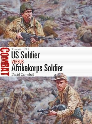 US Soldier vs Afrikakorps Soldier - David Campbell