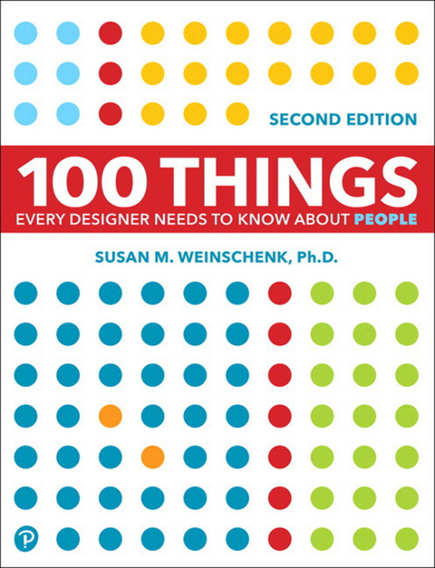 100 Things Every Designer Needs to Know About People - Susan Weinschenk