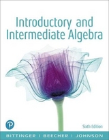 Introductory and Intermediate Algebra - Bittinger, Marvin; Beecher, Judith; Johnson, Barbara