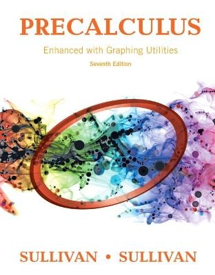 Precalculus Enhanced with Graphing Utilities - Michael Sullivan