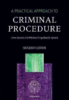 A Practical Approach to Criminal Procedure - John Sprack, Michael Engelhardt-Sprack