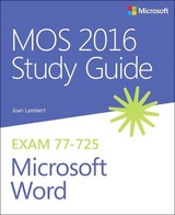 MOS 2016 Study Guide for Microsoft Word - Lambert, Joan; Lambert, Steve