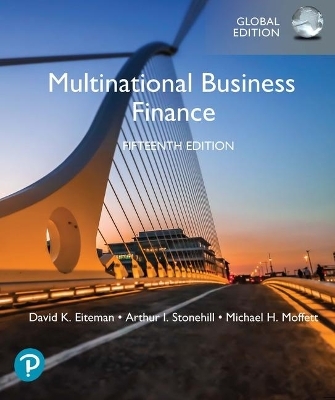 Multinational Business Finance, Global Edition - David Eiteman, Arthur Stonehill, Michael Moffett