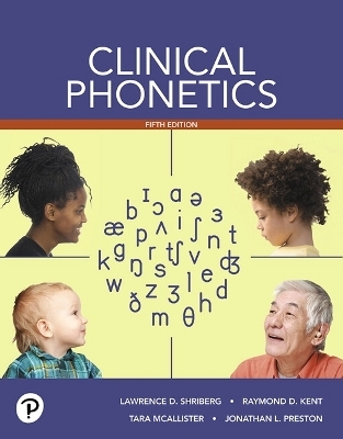 Clinical Phonetics - Lawrence Shriberg, Raymond Kent, Tara McAllister, Jonathan Preston