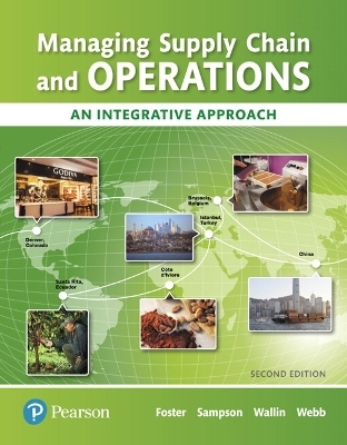 Managing Supply Chain and Operations - S. Foster, Scott Sampson, Cynthia Wallin, Scott Webb