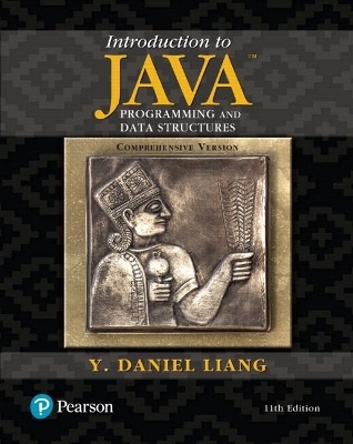 Introduction to Java Programming and Data Structures, Comprehensive Version Plus MyLab Programming with Pearson eText -- Access Card Package - Y. Daniel Liang, Y. Liang