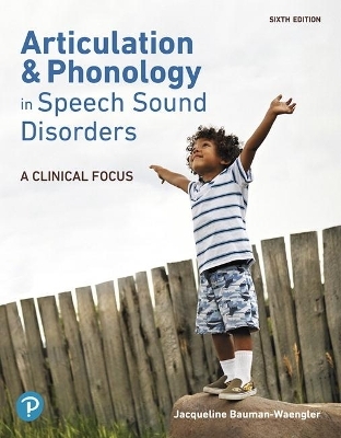 Articulation and Phonology in Speech Sound Disorders - Jacqueline Bauman-Waengler