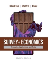 Survey of Economics - O'Sullivan, Arthur; Sheffrin, Steven; Perez, Stephen