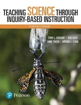Teaching Science Through Inquiry-Based Instruction, with Enhanced Pearson eText -- Access Card Package - Contant, Terry; Bass, Joel; Tweed, Anne; Carin, Arthur A.