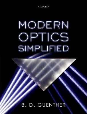 Modern Optics Simplified - B. D. Guenther