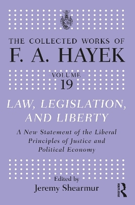 Law, Legislation, and Liberty - F.A. Hayek