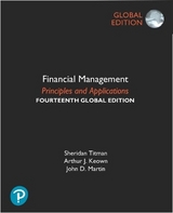 Financial Management: Principles and Applications + MyLab Finance with Pearson eText, Global Edition - Titman, Sheridan; Keown, Arthur; Martin, John