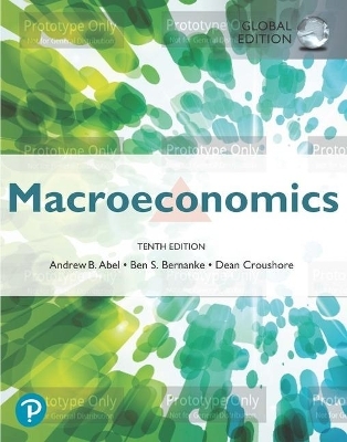 Macroeconomics + MyLab Economics with Pearson eText, Global Edition - Andrew Abel, Ben Bernanke, Dean Croushore