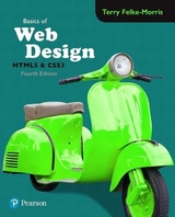 Basics of Web Design - Felke-Morris, Terry