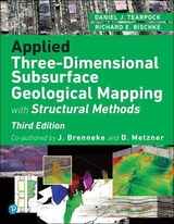 Applied Three-Dimensional Subsurface Geological Mapping - Bischke, Richard; Metzner, David; Tearpock, Daniel; Brenneke, James
