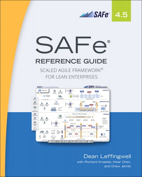 SAFe 4.5 Reference Guide - Dean Leffingwell
