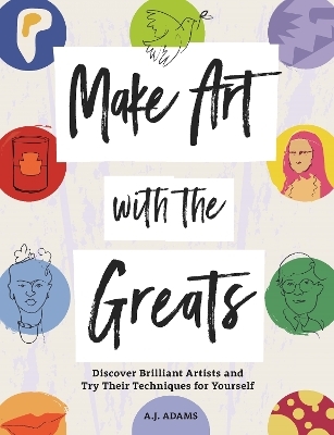 Make Art with the Greats - Amy-Jane Adams