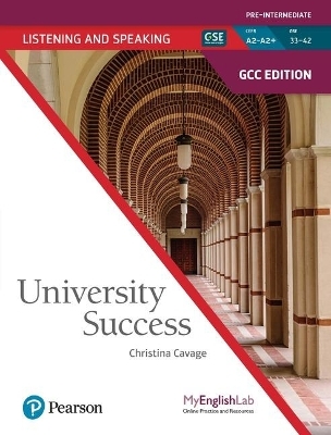 University Success GCC Speaking and Listening Level 2 Student Book & Student MyEnglishLab - Christina Cavage