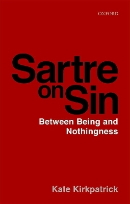 Sartre on Sin - Kate Kirkpatrick