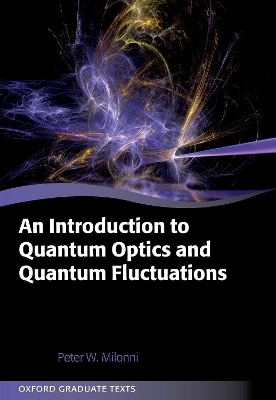 An Introduction to Quantum Optics and Quantum Fluctuations - Prof Peter Milonni