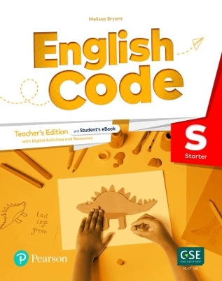 English Code Starter (AE) - 1st Edition - Teacher's Edition with eBook, Online Practice & Digital Resources