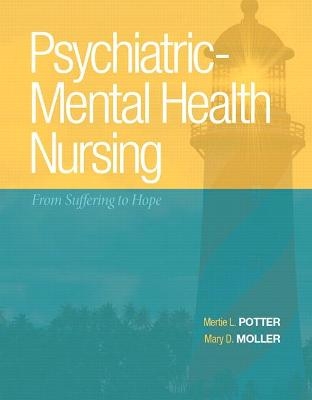 Psychiatric-Mental Health Nursing - Mertie Potter, Mary Moller