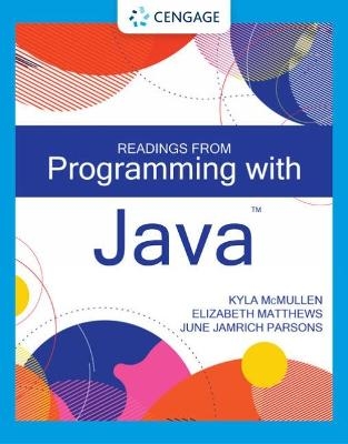 Readings from Programming with Java - June Jamrich Parsons, Kyla McMullen, Elizabeth Matthews