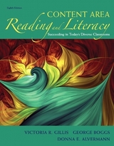 Content Area Reading and Literacy - Gillis, Victoria; Boggs, George; Alvermann, Donna