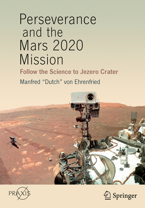 Perseverance and the Mars 2020 Mission - Manfred "Dutch" von Ehrenfried