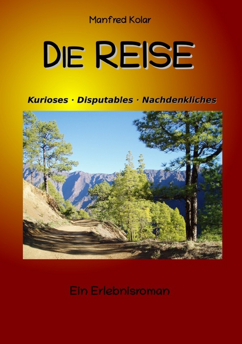 Die Reise - Manfred Kolar