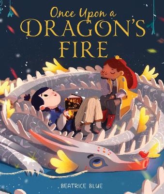 Once Upon a Dragon's Fire - Beatrice Blue