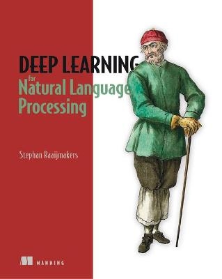 Deep Learning for Natural Language Processing - Stephan Raaijmakers
