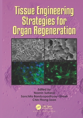 Tissue Engineering Strategies for Organ Regeneration - 