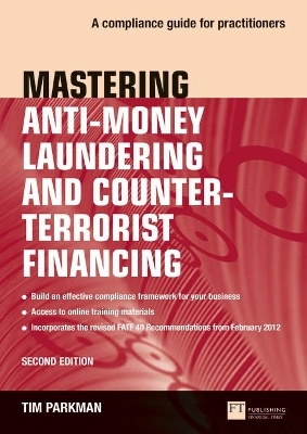 Mastering Anti-Money Laundering and Counter-Terrorist Financing - Tim Parkman