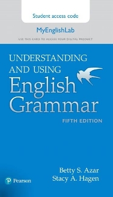 Azar-Hagen Grammar - (AE) - 5th Edition - MyEnglishLab Access Card - Understanding and Using English Grammar - Betty Azar, Stacy Hagen