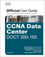 CCNA Data Center DCICT 200-155 Official Cert Guide - Shamsee, Navaid; Klebanov, David; Fayed, Hesham; Afrose, Ahmed; Karakok, Ozden