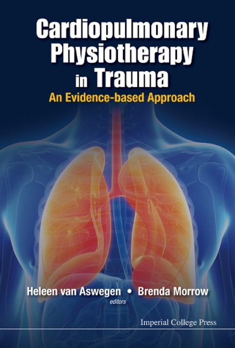 Cardiopulmonary Physiotherapy In Trauma: An Evidence-based Approach - 