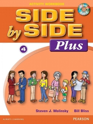 Side by Side Plus 4 Activity Workbook with CDs - Steven Molinsky, Bill Bliss