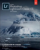 Adobe Photoshop Lightroom Classic CC Classroom in a Book (2019 Release) - Concepcion, Rafael; Evans, John; Straub, Katrin