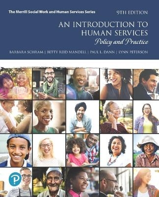 Introduction to Human Services, An - Barbara Schram, Betty Mandell, Paul Dann, Lynn Peterson