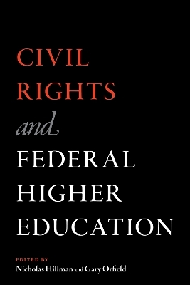 Civil Rights and Federal Higher Education - 