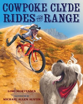 Cowpoke Clyde Rides the Range - Lori Mortensen