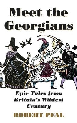 Meet the Georgians - Robert Peal