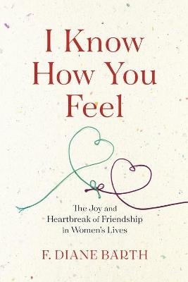 I Know How You Feel - F. Diane Barth